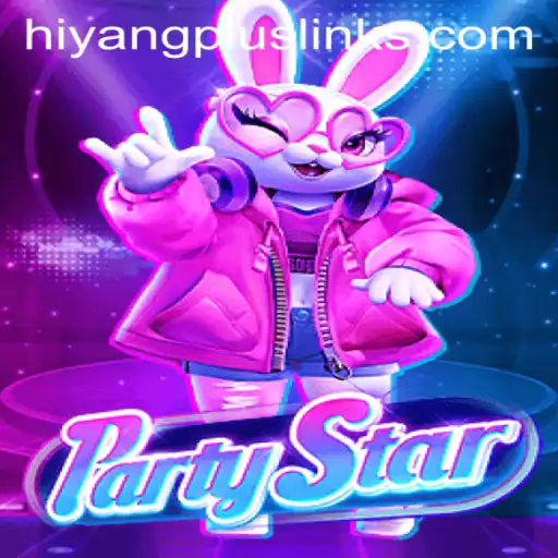 Discover the Exciting World of PartyStar: A New Game Experience with Hiyang Plus